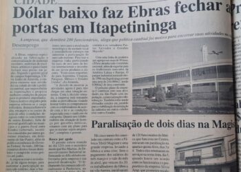 Em 2006, dólar baixo fez Ebras fechar as portas em Itapetininga
